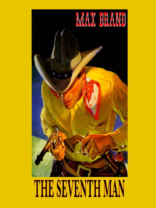 Title details for The Seventh Man by Max Brand - Available